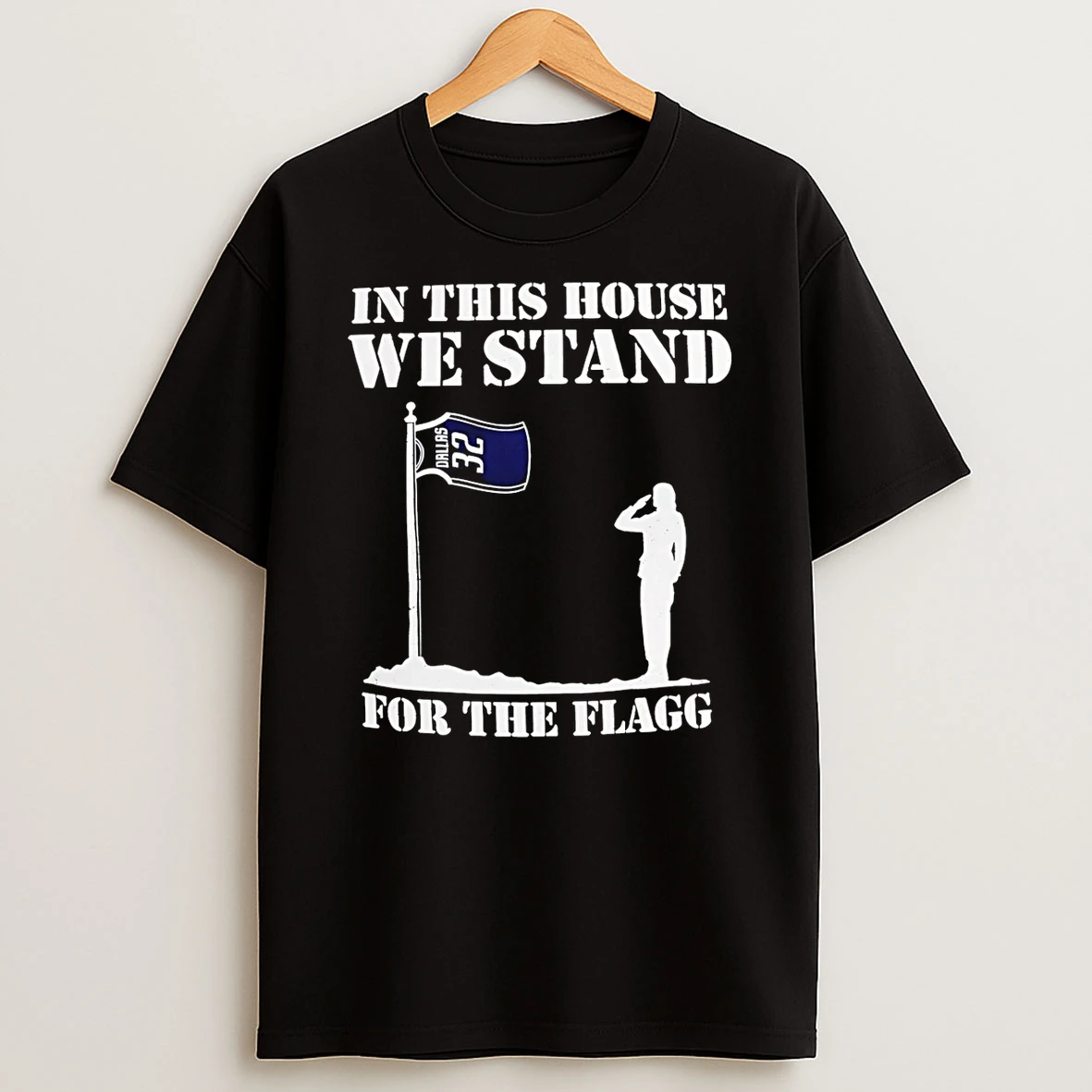 In This House We Stand For The Flagg Dallas Cowboys T Shirt
