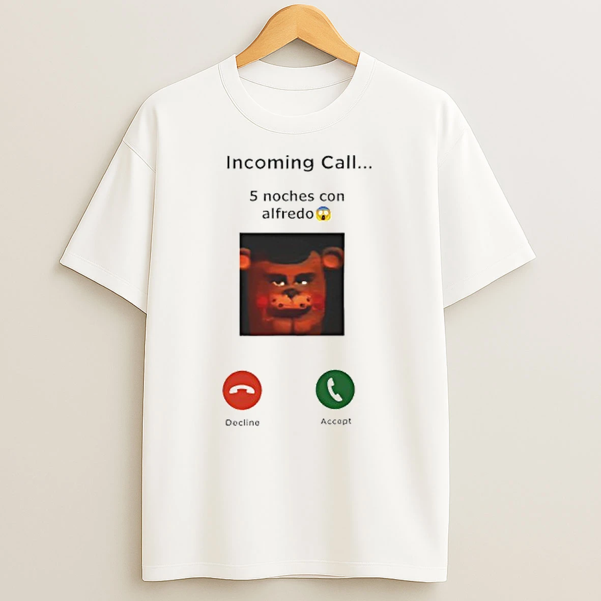 Incoming Call 5 Noches Con Alfredo Decline Accept T Shirt