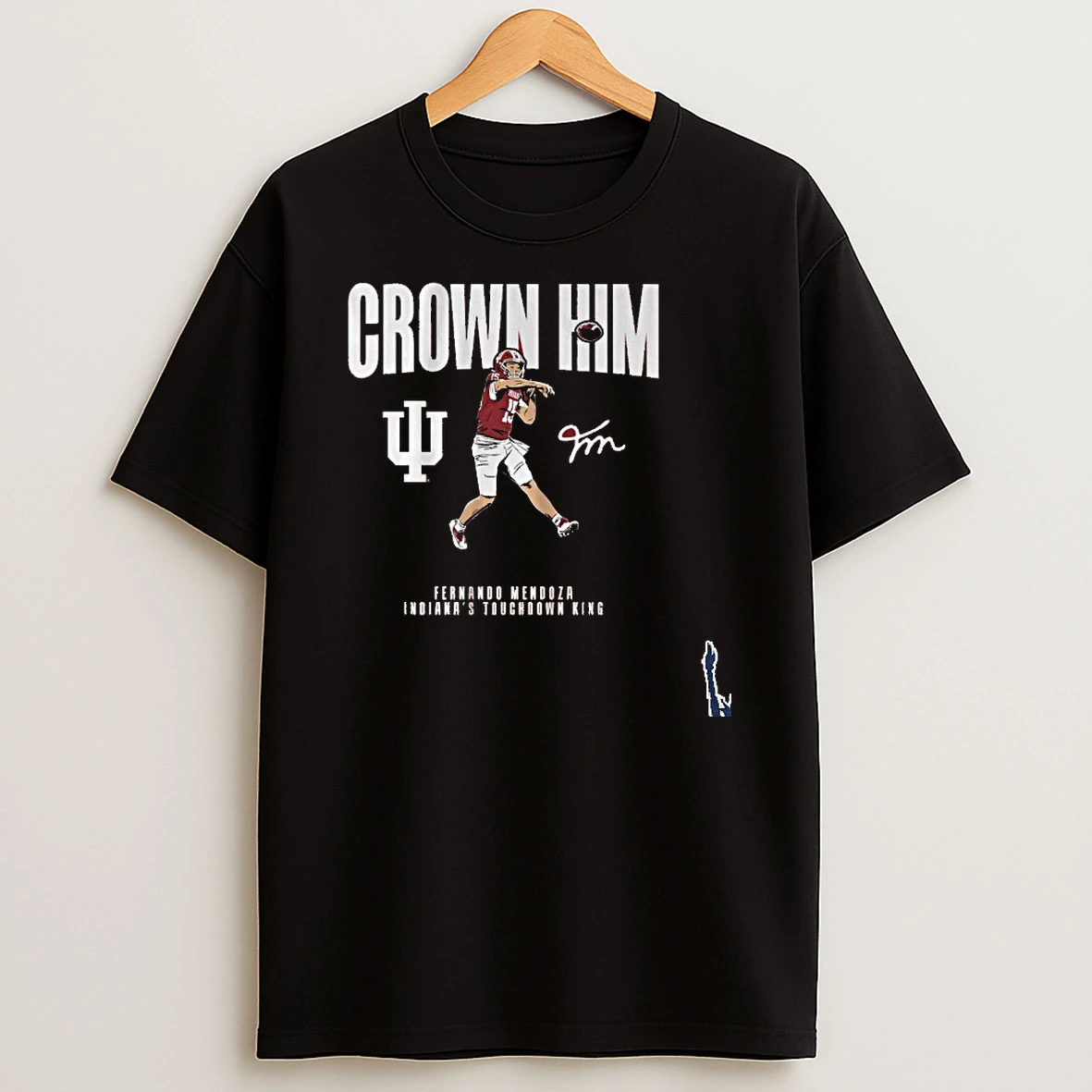 Indiana Football Fernando Mendoza Crown Him Touchdown King T Shirt