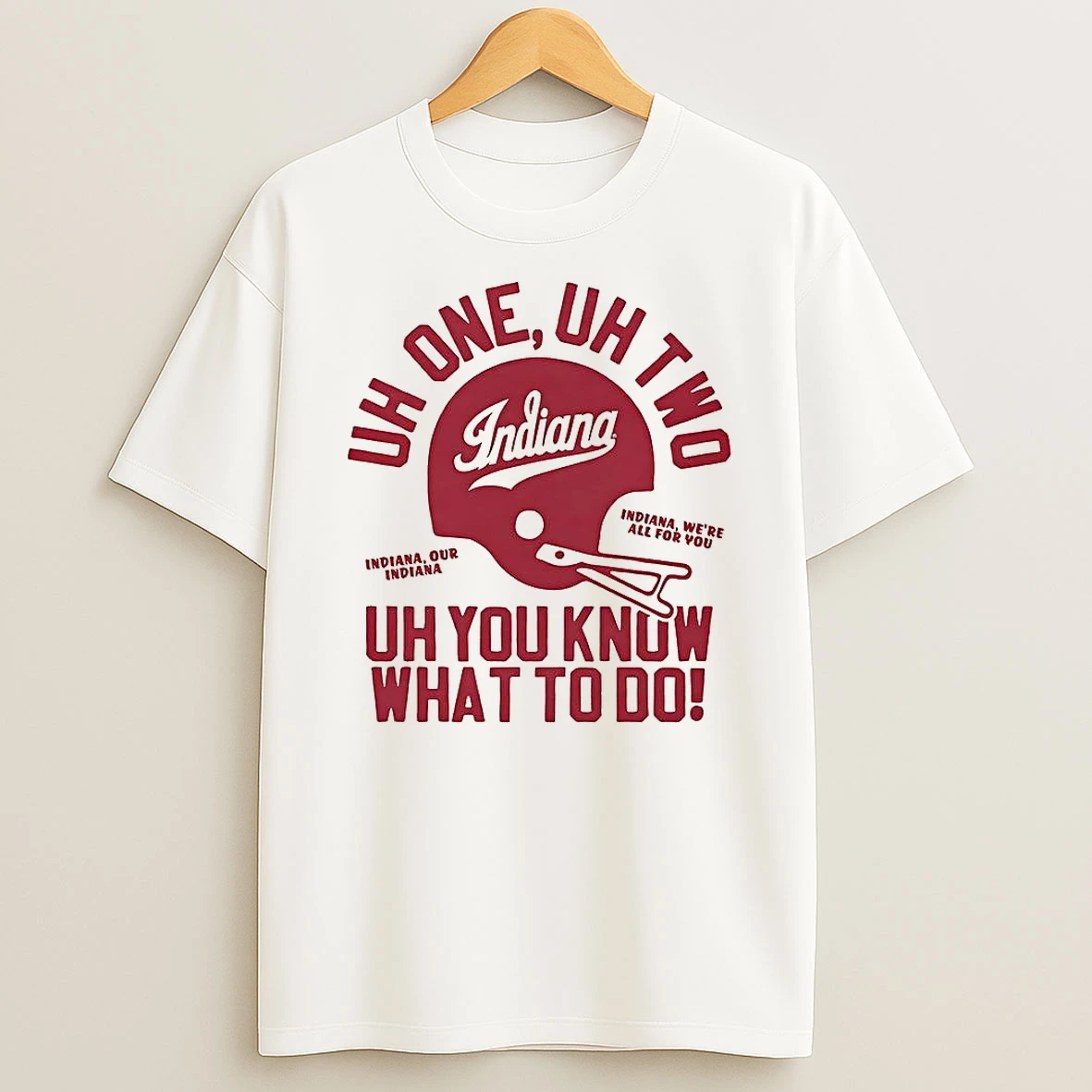 Indiana Hoosiers Football Uh One Uh Two Uh You Know What To Do Helmet T Shirt