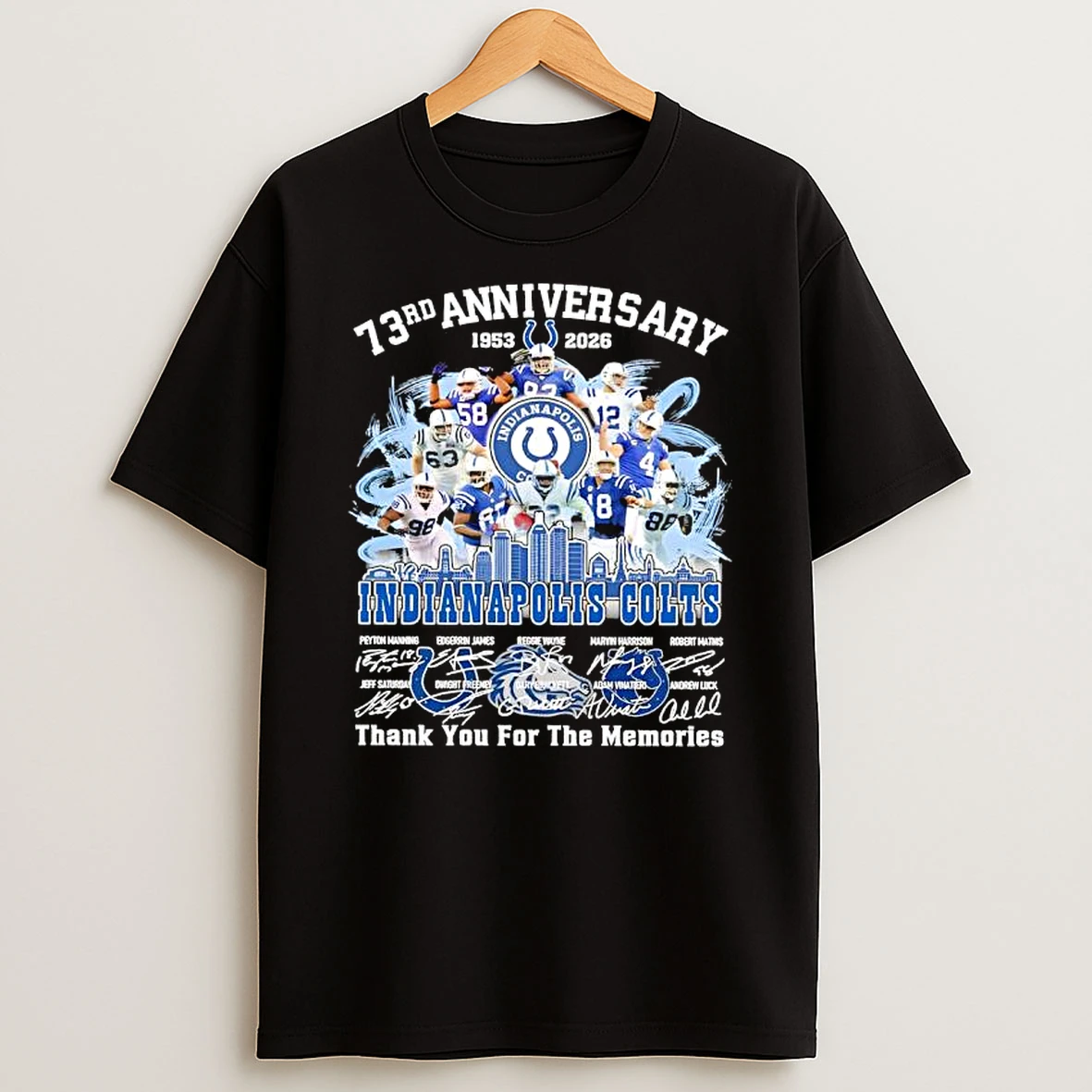 Indianapolis Colt 1953 2026 73rd Anniversary Thank For The Memories Signatures T Shirt