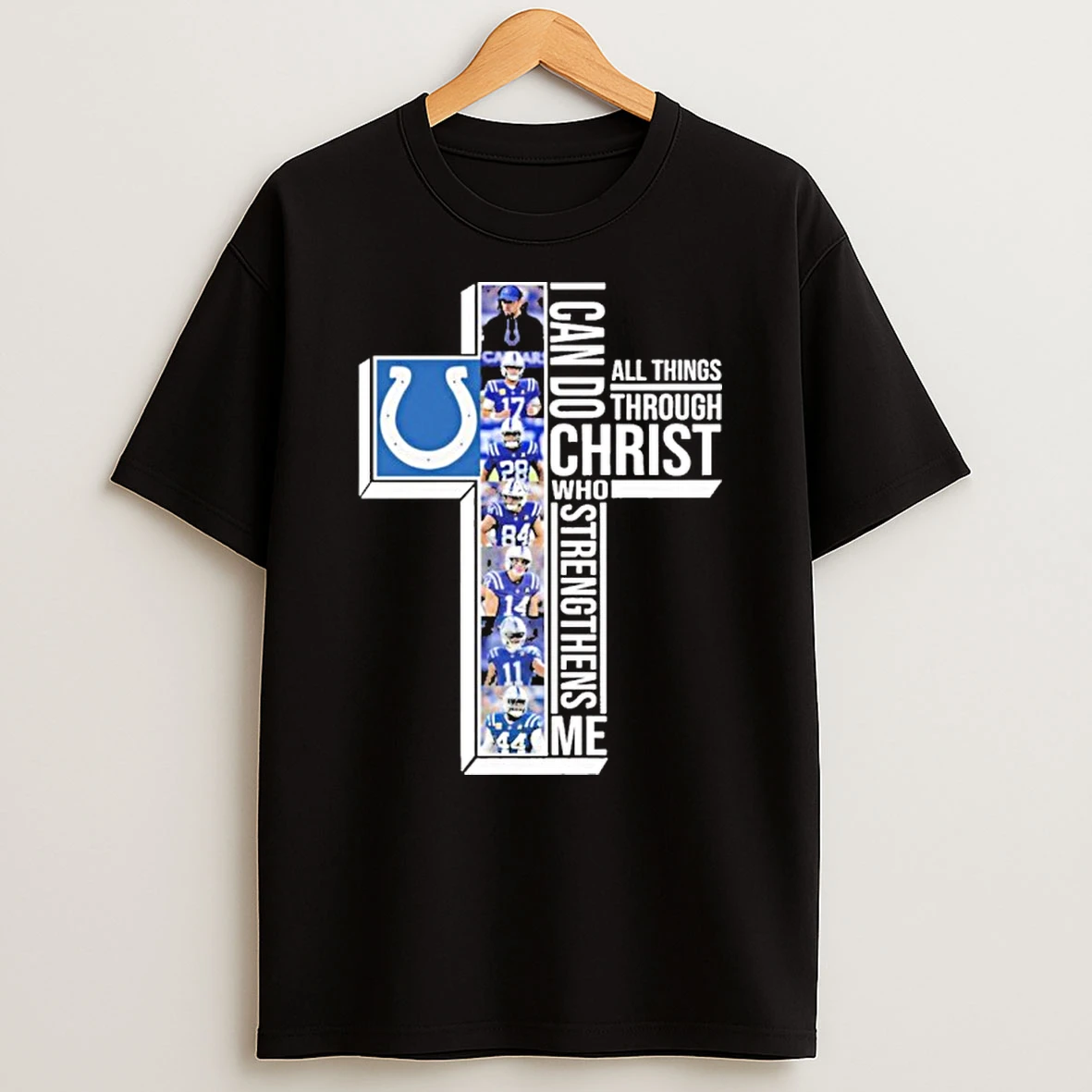 Indianapolis Colts I Can Do All Things Through Christ Who Strengthens Me T Shirt
