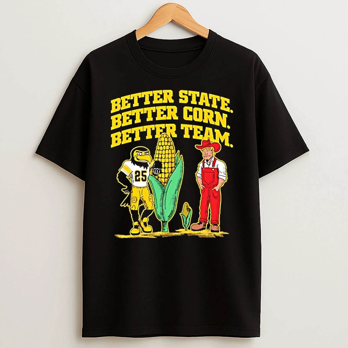 Iowa Hawkeyes Beat Nebraska Cornhuskers Better State Better Corn Better Team Tshirt Hoodie