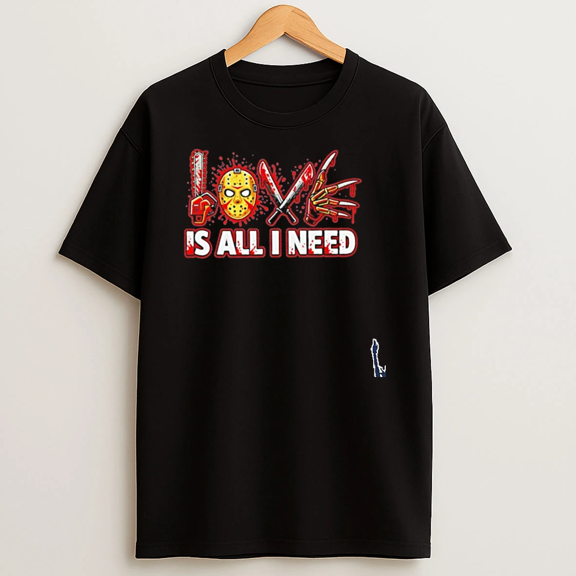 Is All I Need Horror Film T Shirt