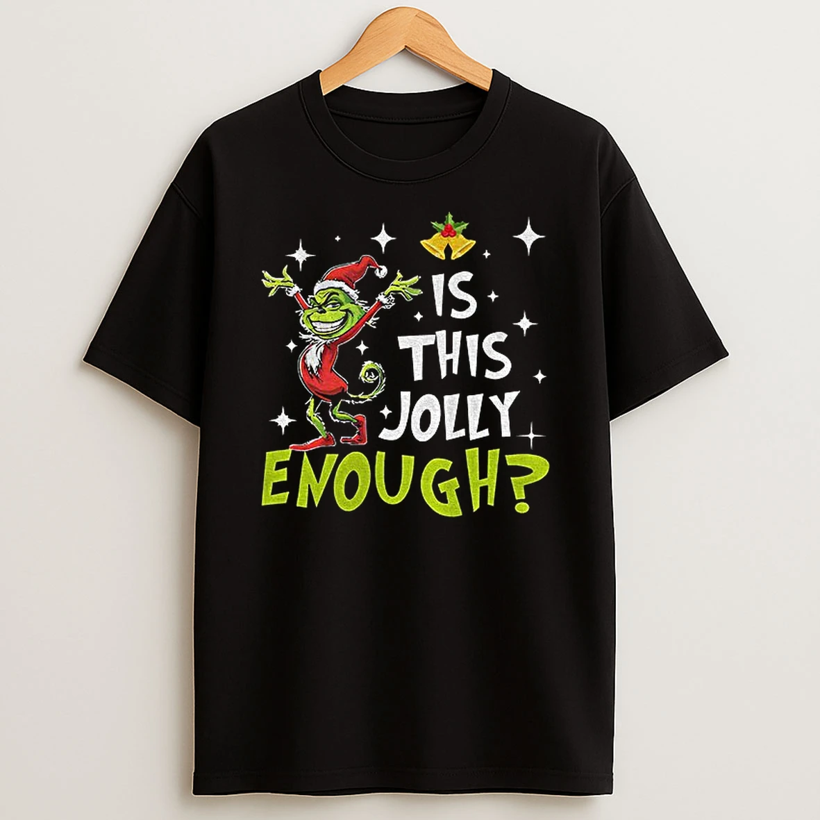 Is This Jolly Enough Funny Grinch Christmas T Shirt