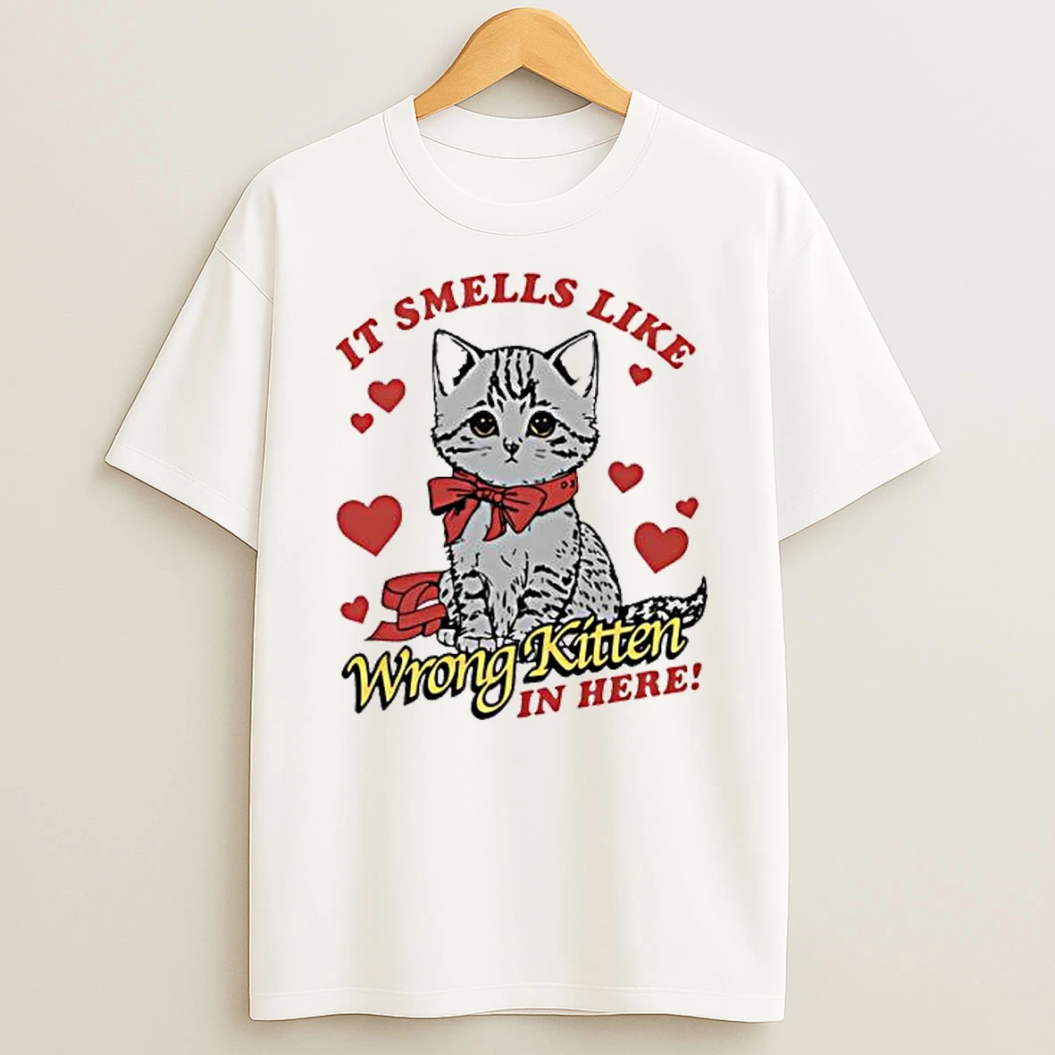 It Smells Like Wrong Kitten In Here Cat T Shirt