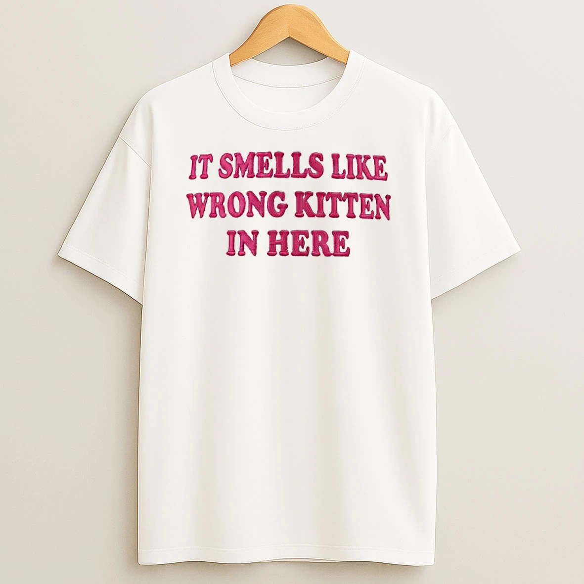 It Smells Like Wrong Kitten In Here T Shirt