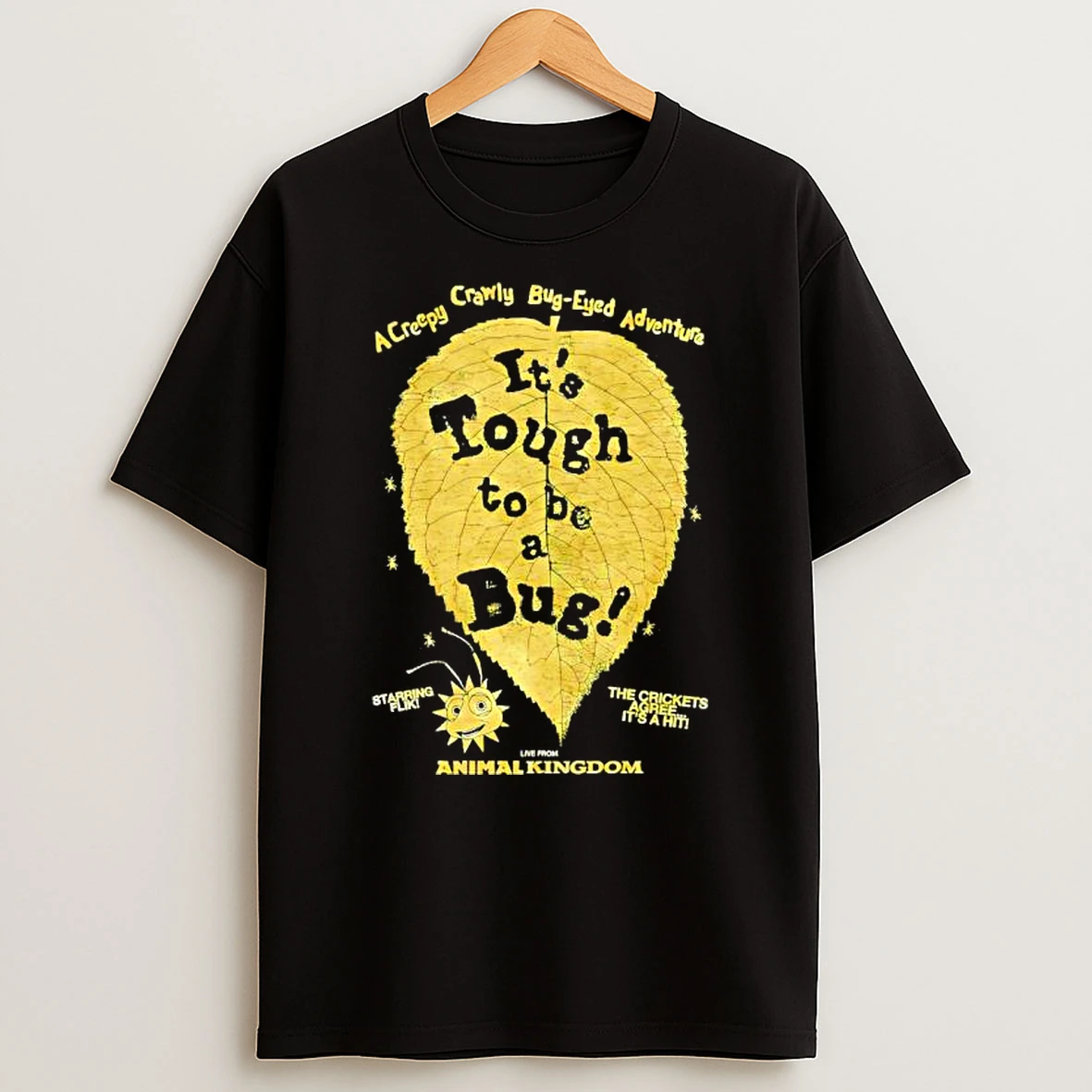 Its Tough To Be A Bug A Creepy Crawly Bug Eyed Adventure T Shirt
