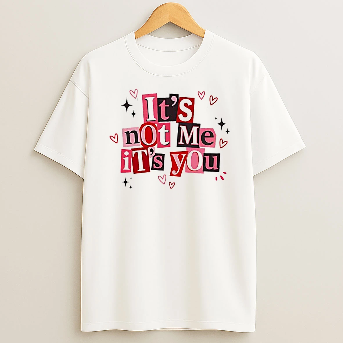 Its Not Me Its You Valentines Day T Shirt