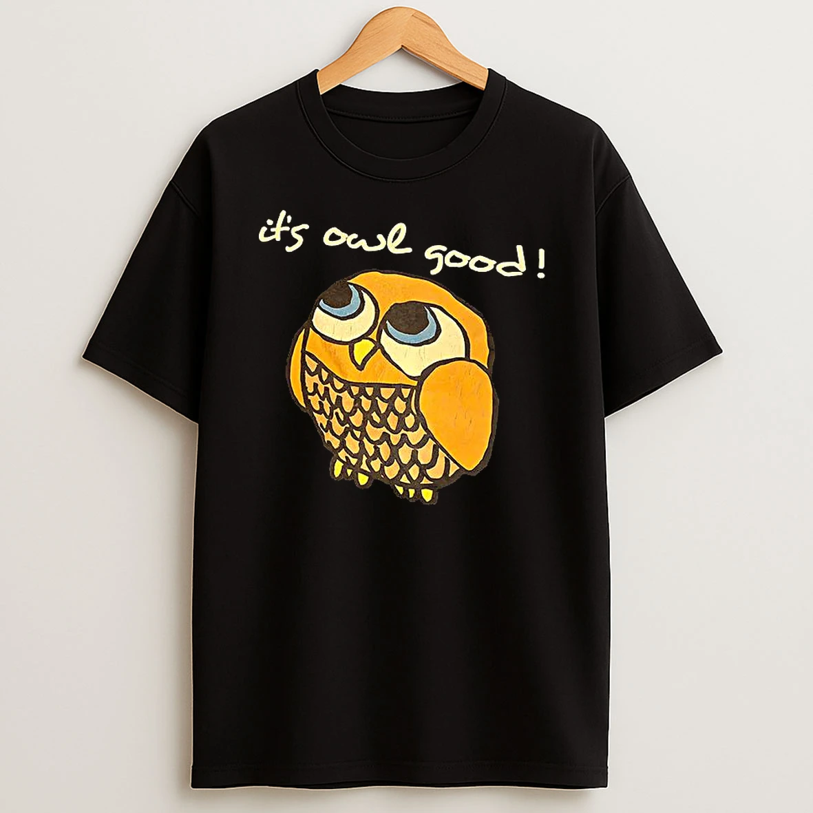 Its Owl Good T Shirt