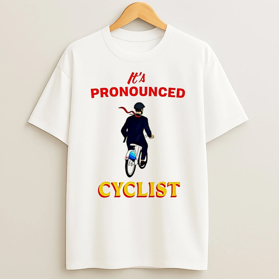 Its Pronounced Cyclist T Shirt
