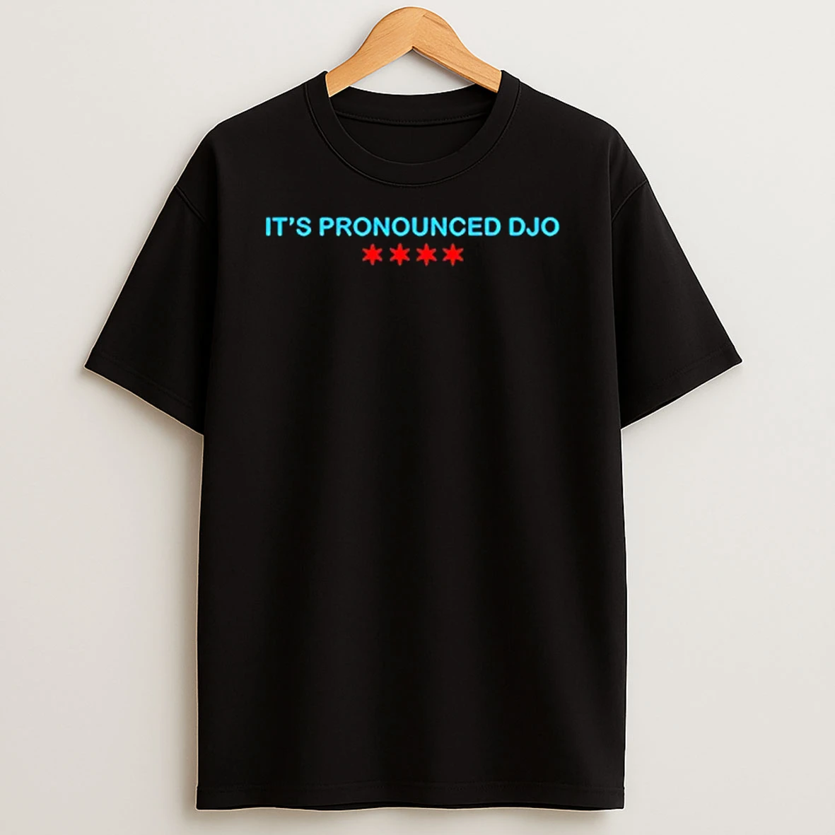 Its Pronounced Djo T Shirt