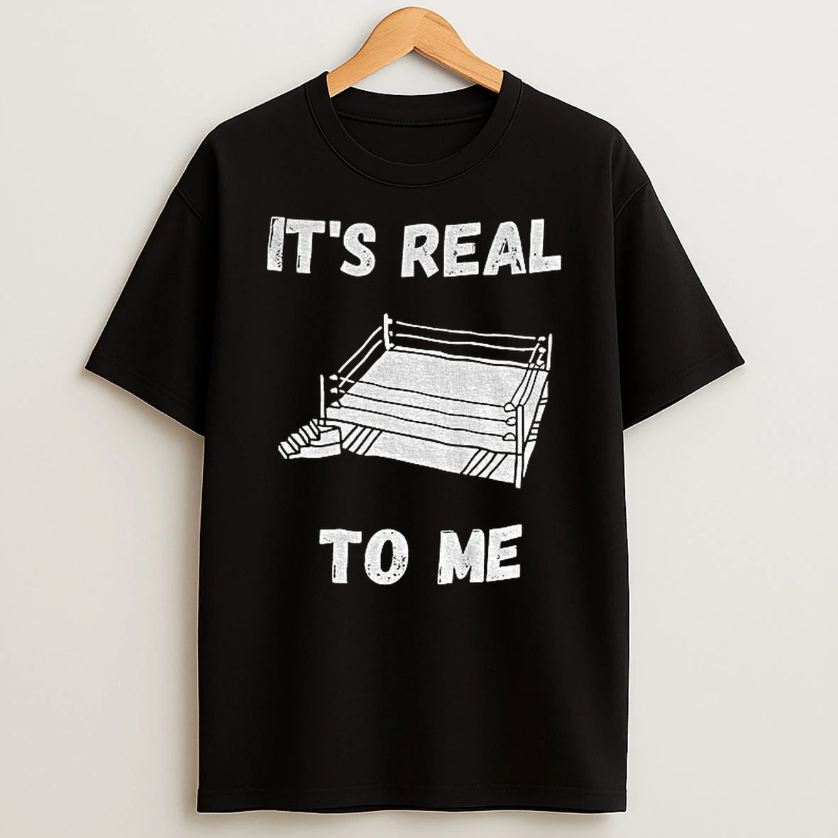 Its Real To Me Nostalgic Wrestling T Shirt