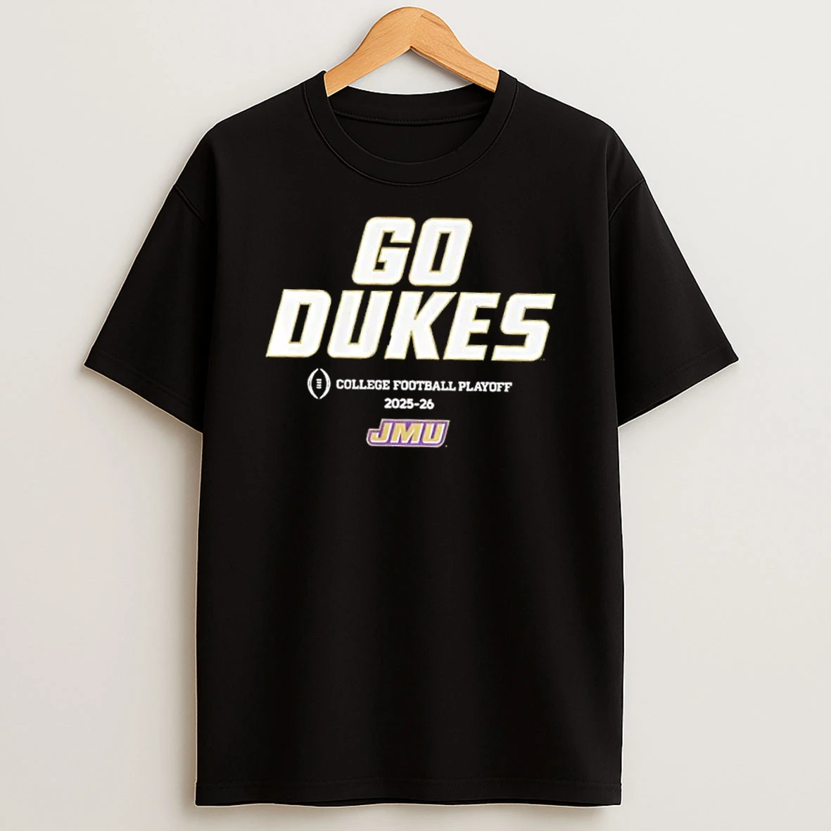 Jmu Football Go Dukes 2025 26 Cfb Playoff Team Slogan T Shirt