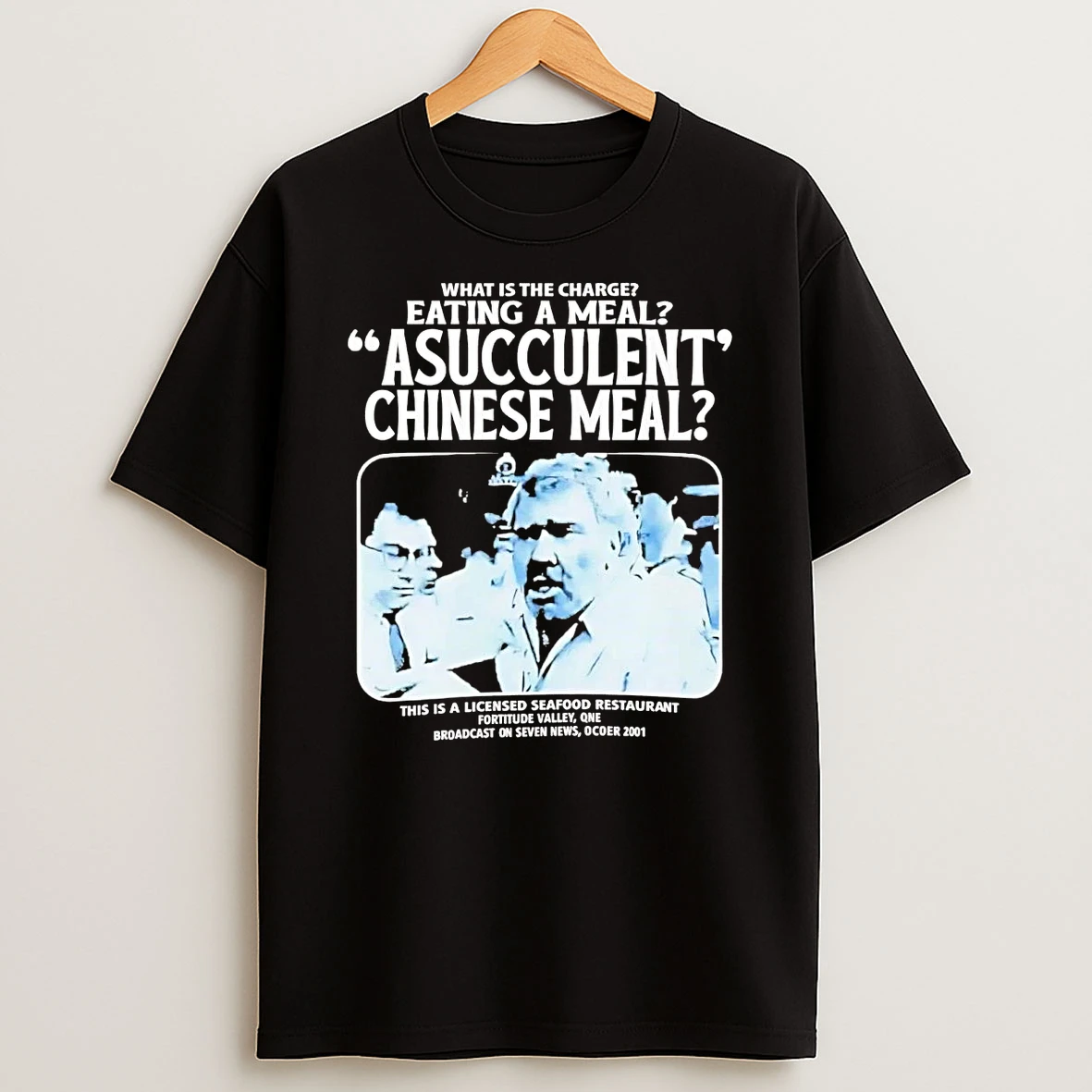 Jack Karlson What Is The Charge Eating A Meal A Succulent Chinese Meal T Shirt