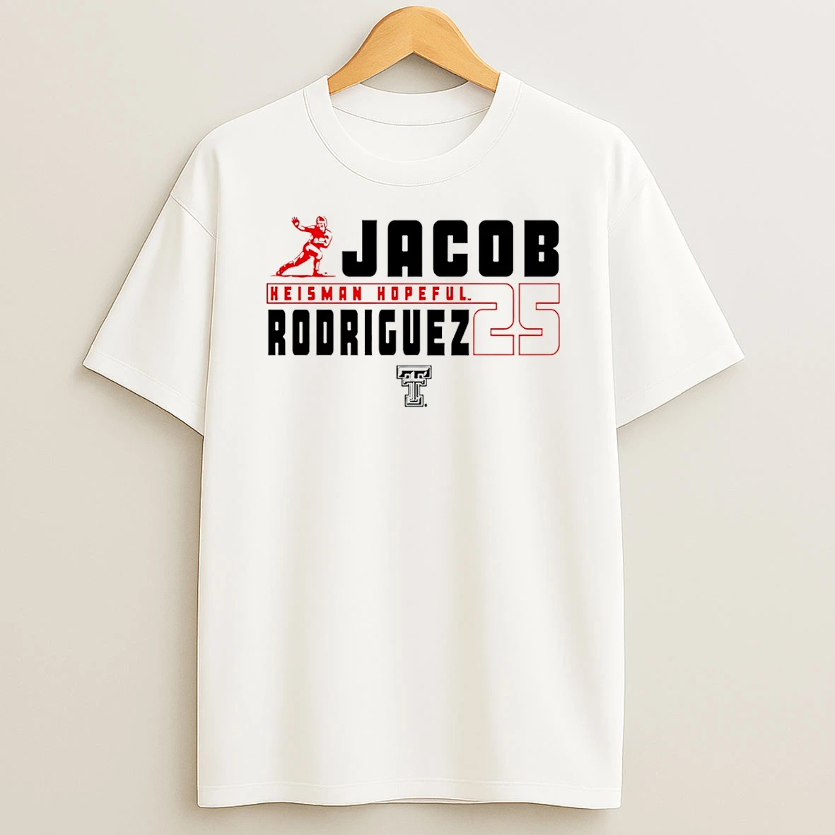 Jacob Rodriguez Texas Tech Red Raiders Heisman Hopeful 25 T Shirt