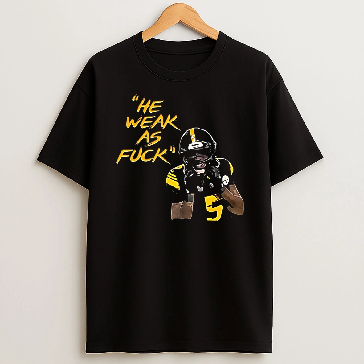 Jalen Ramsey Pittsburgh Steelers Nfl He Weak As Fuck Funny Moment T Shirt