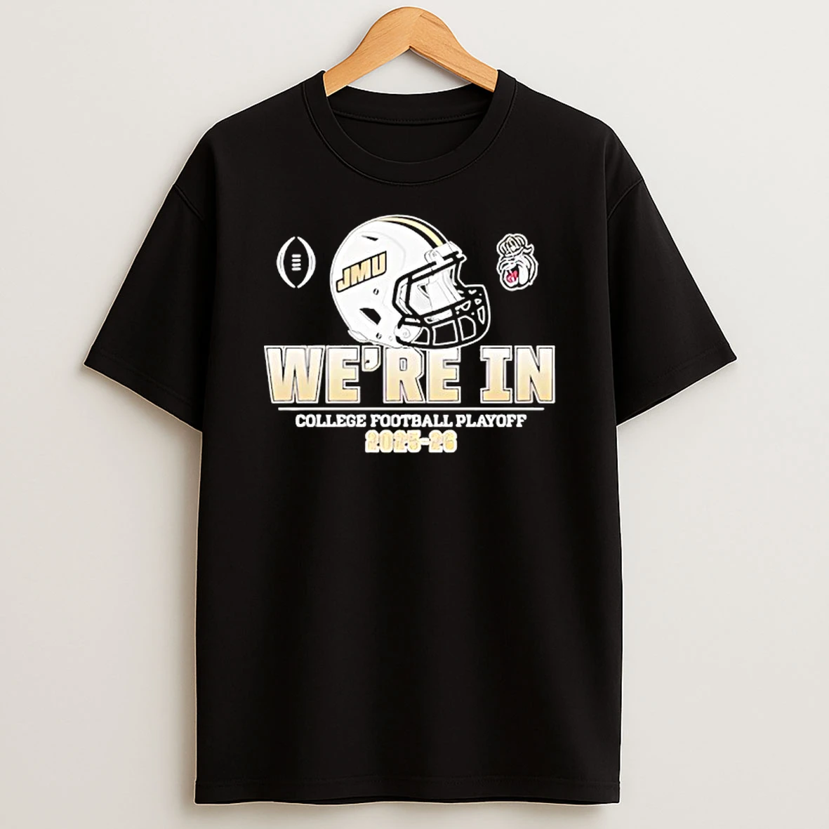 James Madison Dukes Jmu College Football Playoff Were In 2025 2026 Helmet T Shirt