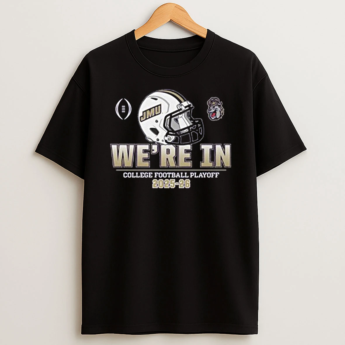 James Madison Dukes Sun College Football Playoff Were In Helmet 2025 26 T Shirt