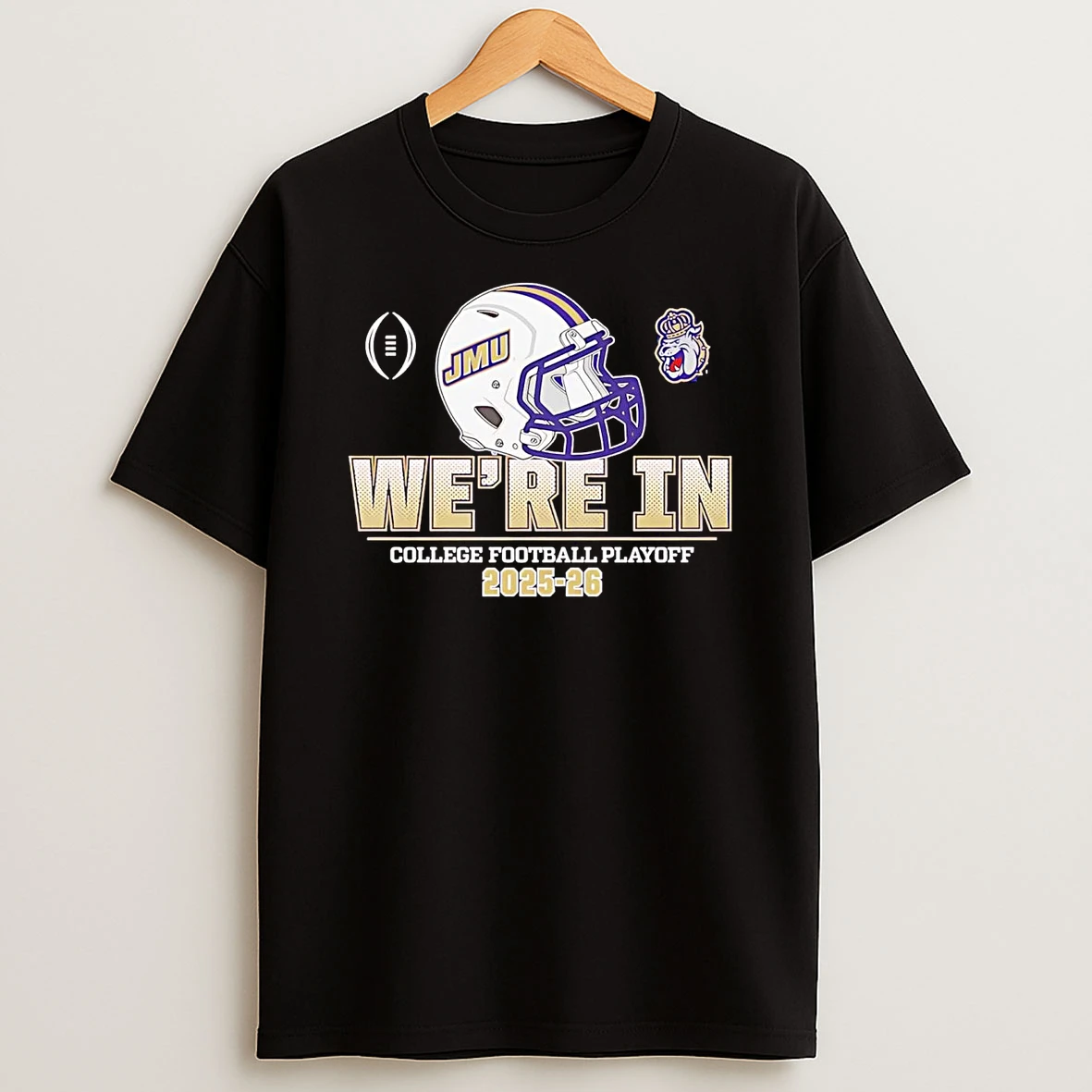 James Madison Dukes Were In College Football Playoff 2026 T Shirt