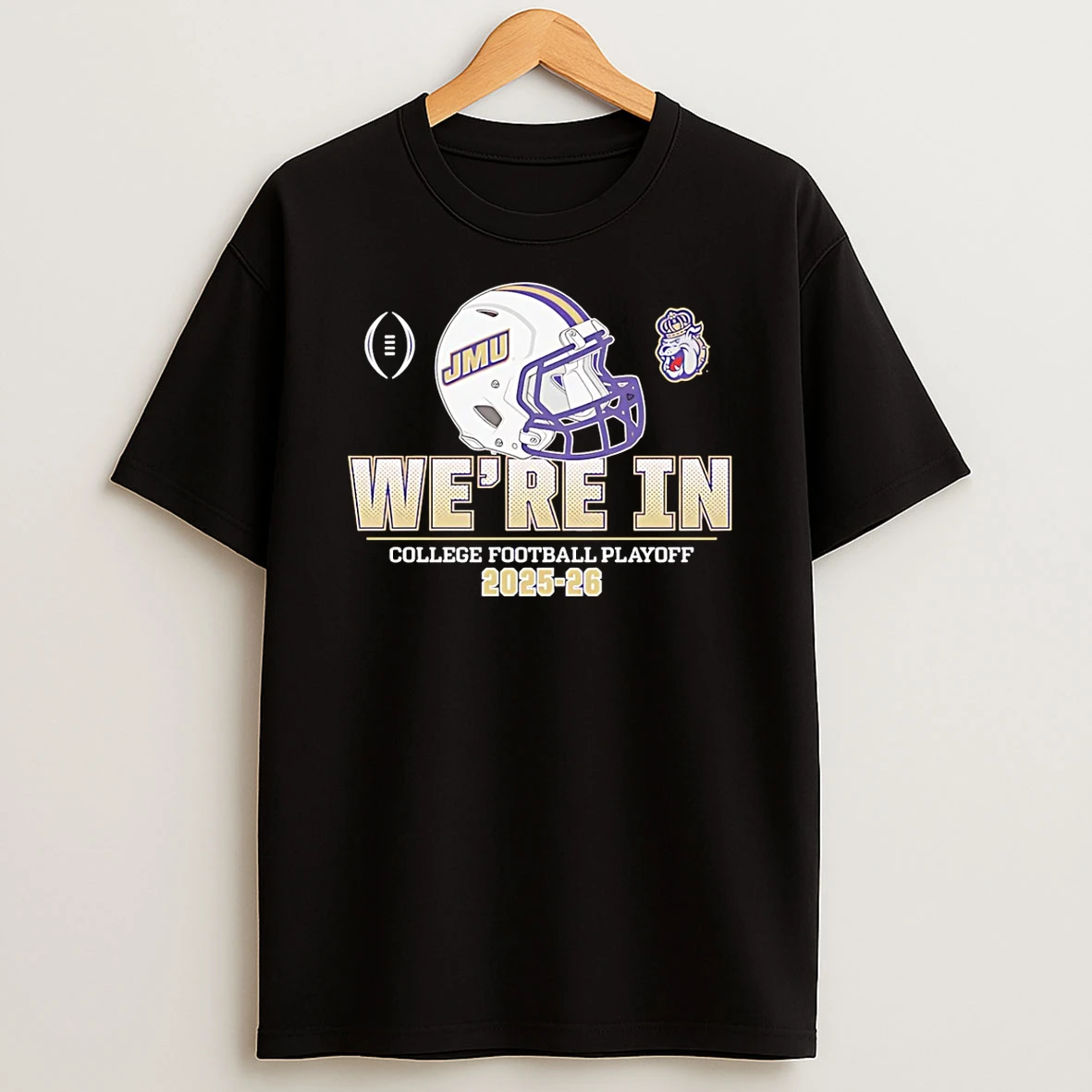 James Madison Jmu Football College Football Playoff Were In 2025 T Shirt