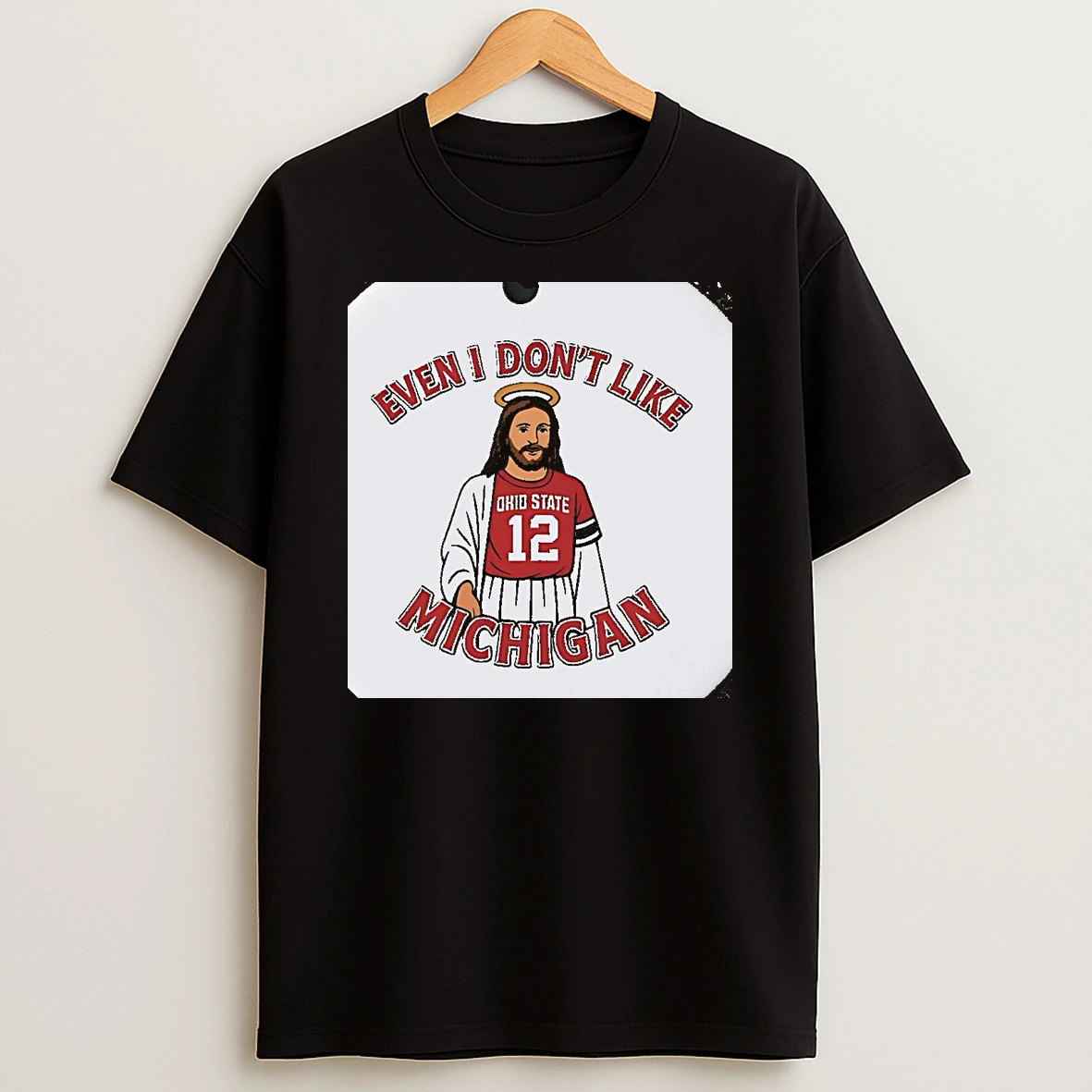 Jesus Ohio State Buckeyes Even I Dont Like Michigan Christmas T Shirt