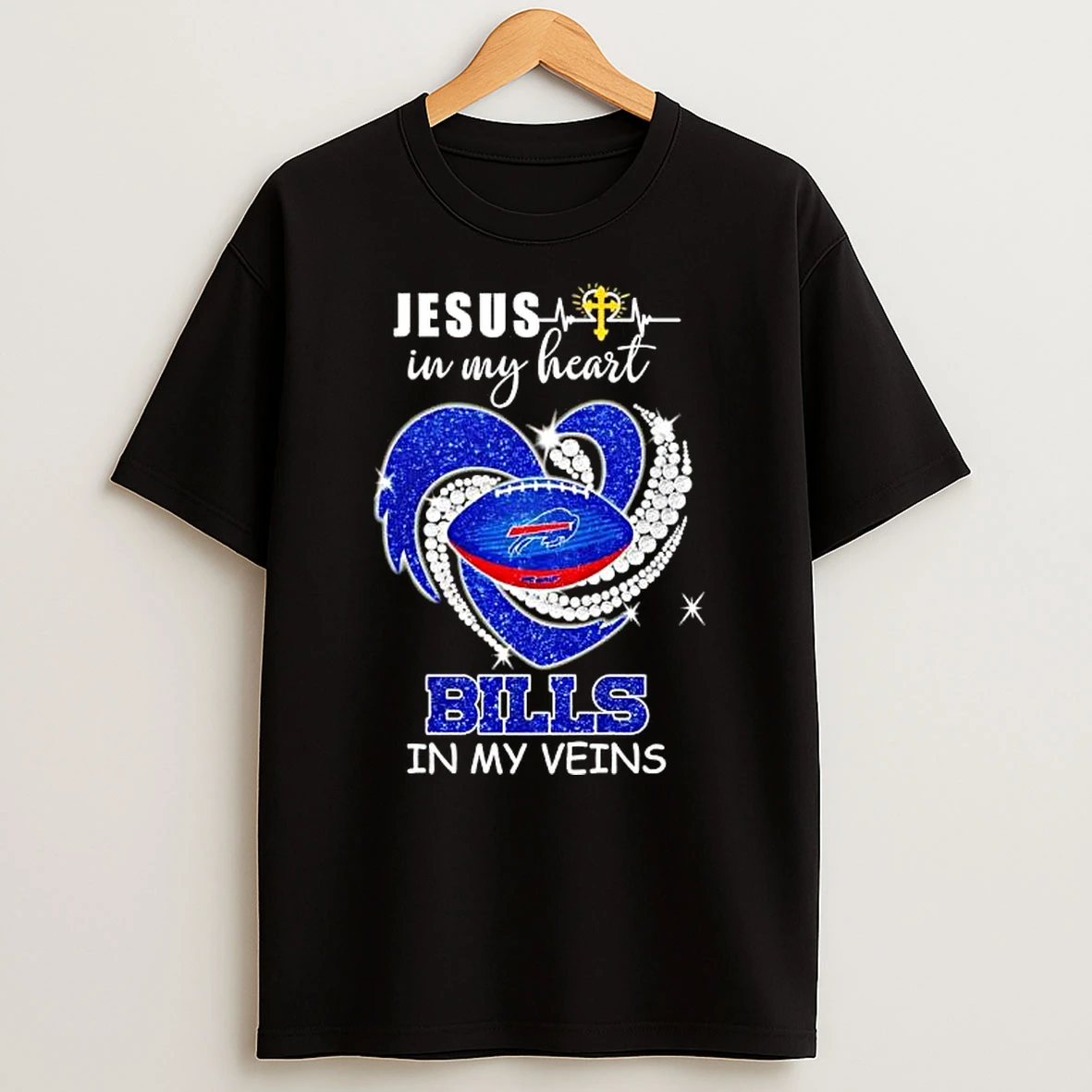 Jesus In My Heart Buffalo Bills In My Veins Diamond T Shirt