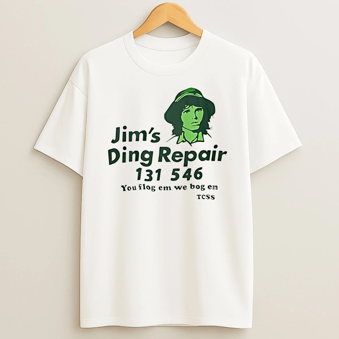 Jims Ding Repair 1311 546 You Flog Em We Bog Em Tcss T Shirt