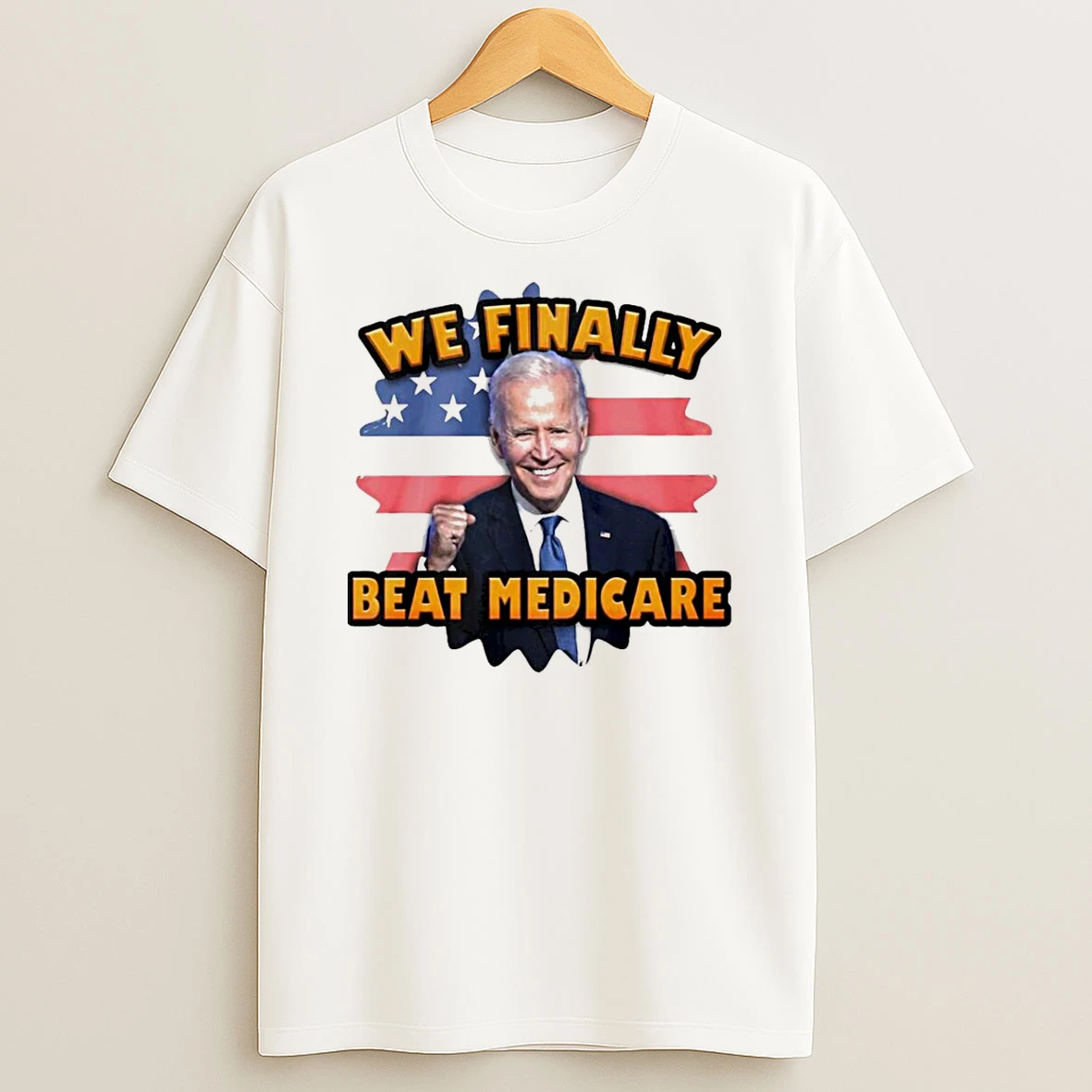 Joe Biden We Finally Beat Medicare Usa Flag T Shirt