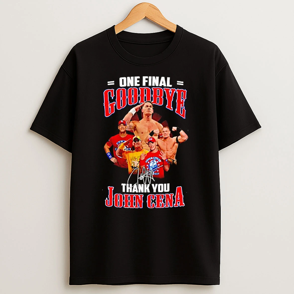 John Cena Farewell Tour 2025 One Final Goodbye Wrestling Fan Tribute Signatures T Shirt