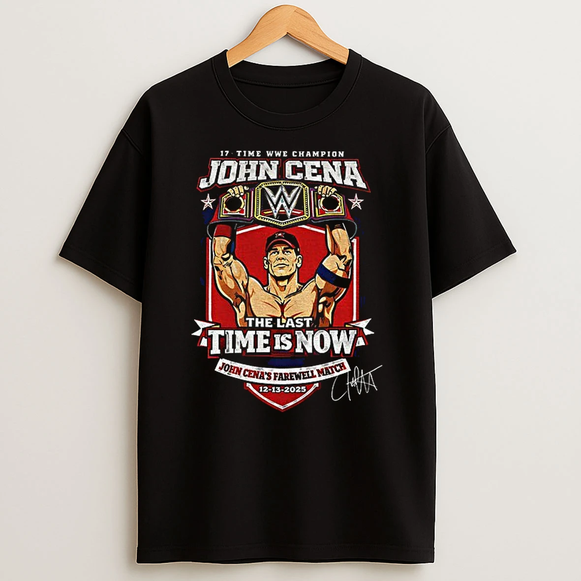 John Cena Farewell Tour Match In Washington The Last Time Is Now Wwe Signature T Shirt
