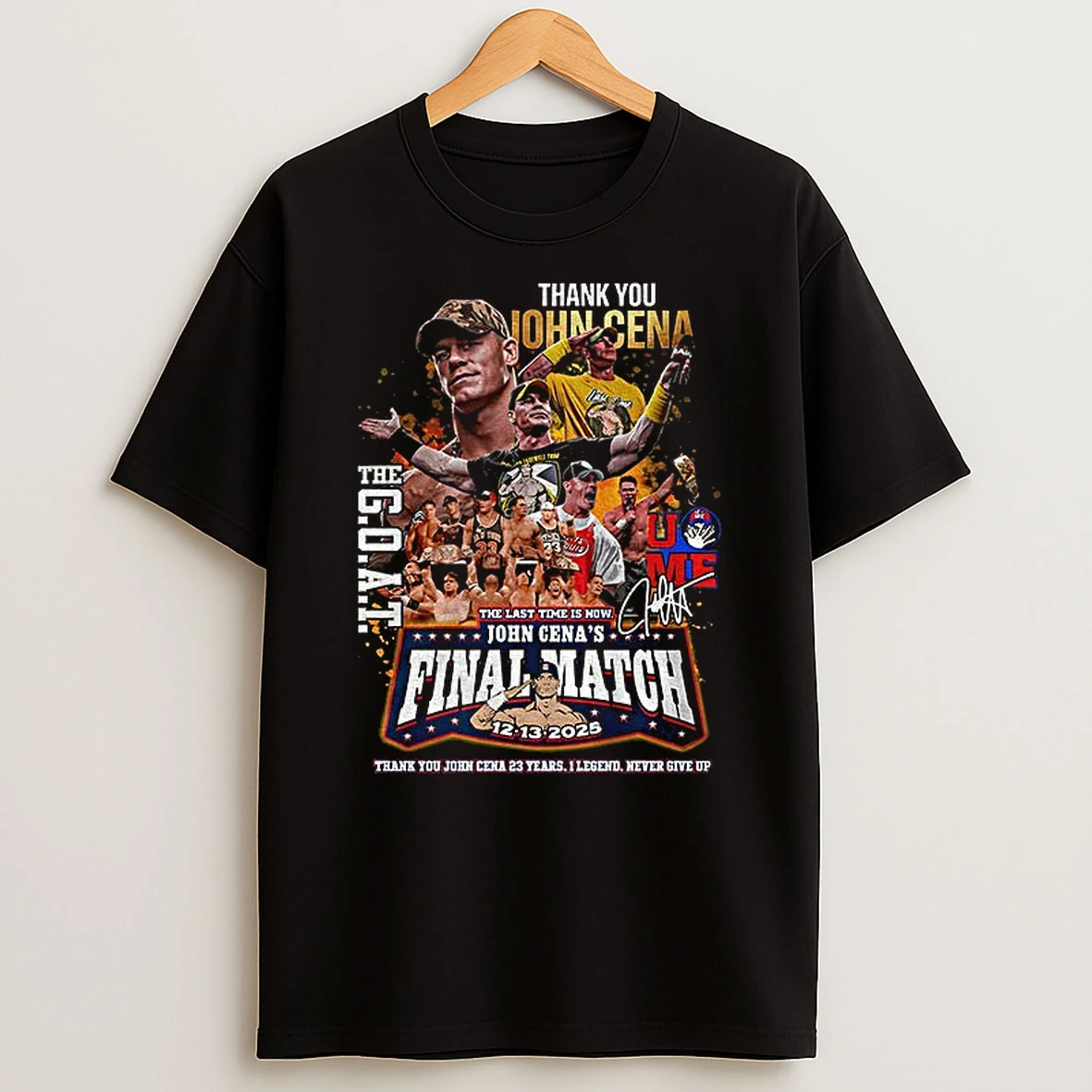 John Cena Thank You The Goat The Last Time Is Now Final Match 12 13 2025 Graphic T Shirt