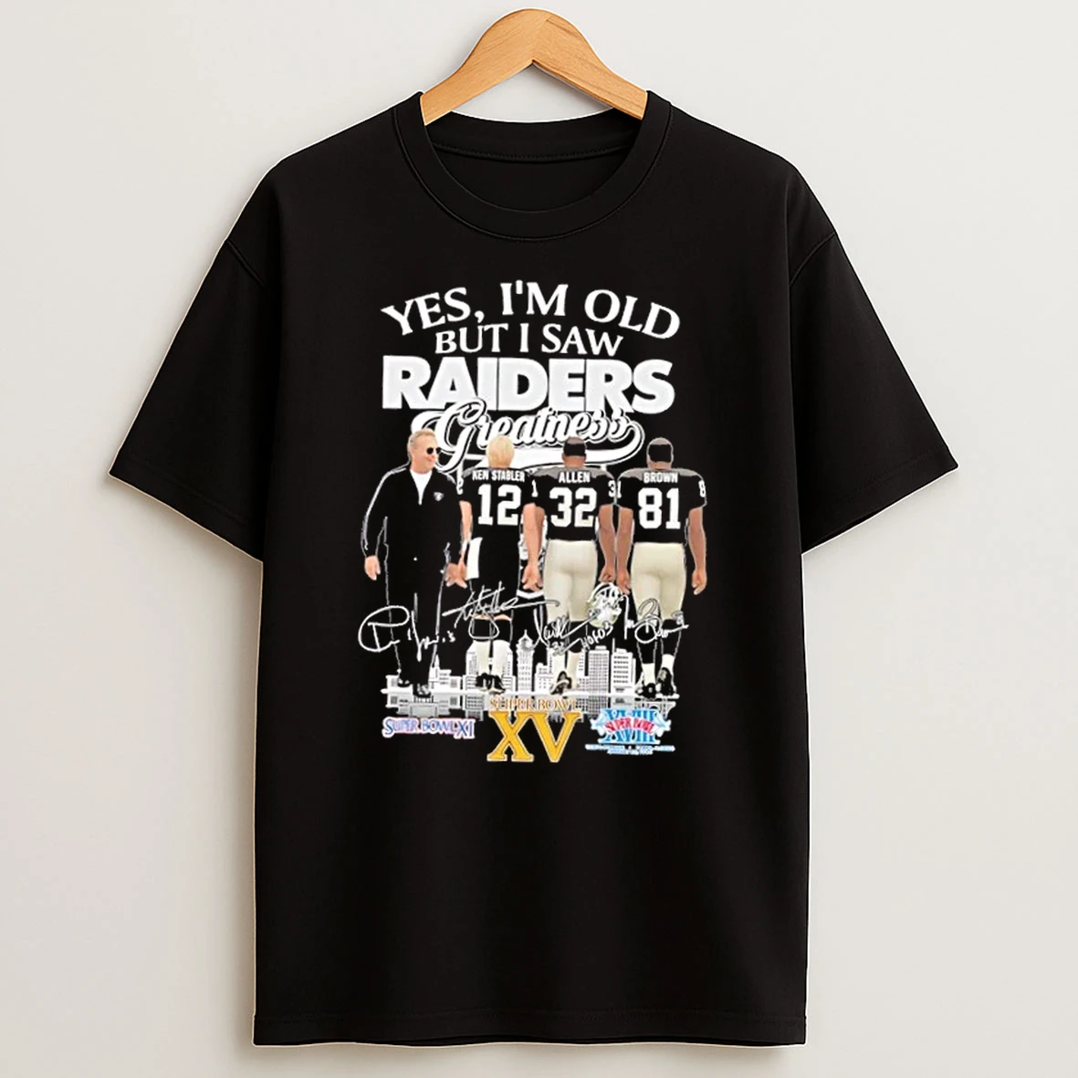 John Madden Ken Stabler Allen Brown Yes Im Old But I Saw Las Vegas Raiders Greatness Skyline T Shirt