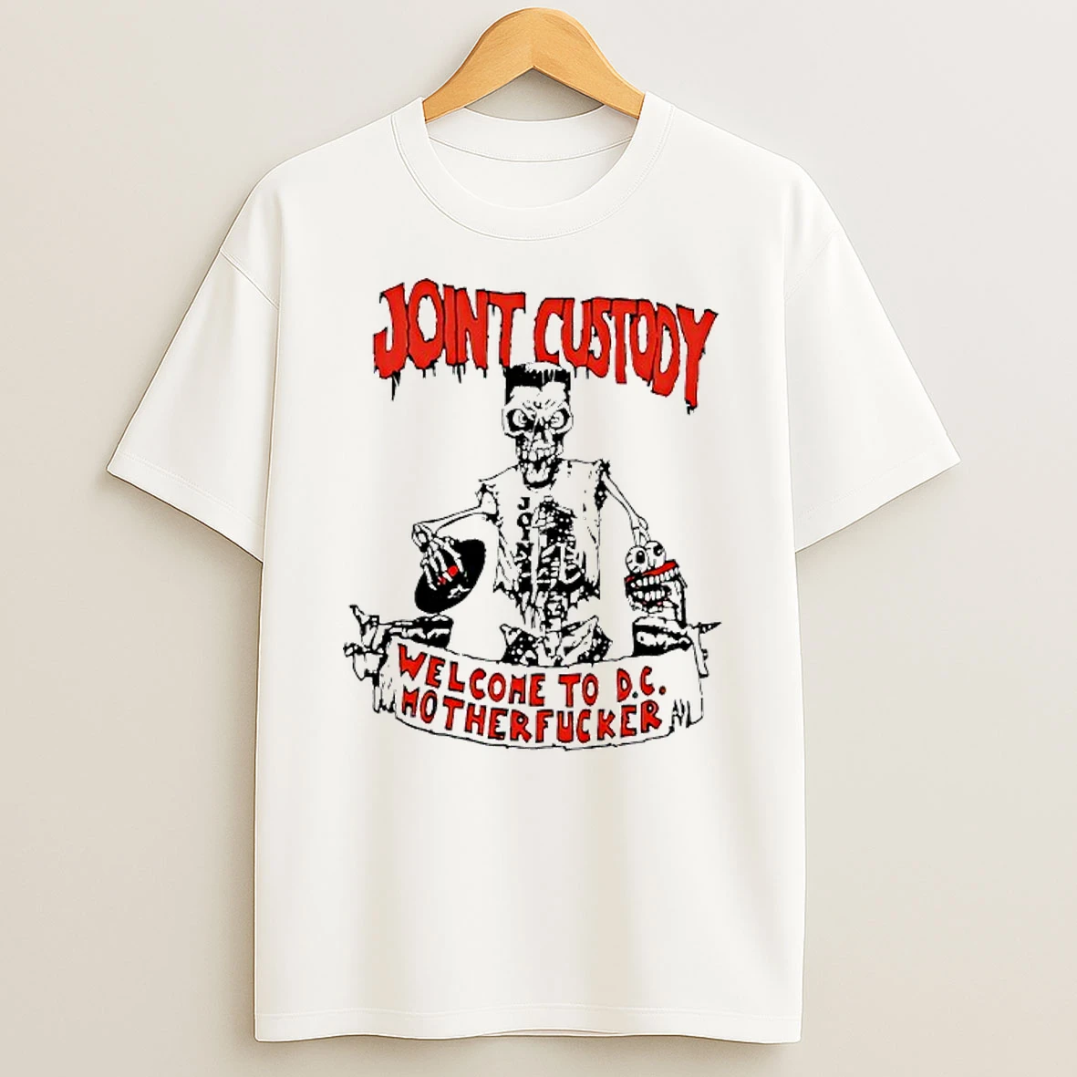 Joint Custody Welcome To D C Mother Fucker T Shirt