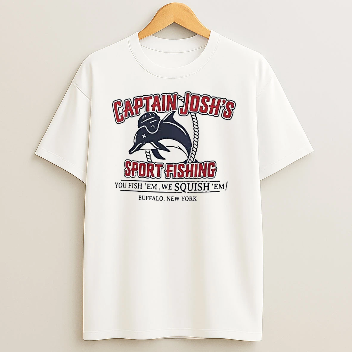 Josh Allen Captain Joshs Sport Fishing You Fish Em We Squish Em Buffalo New York T Shirt