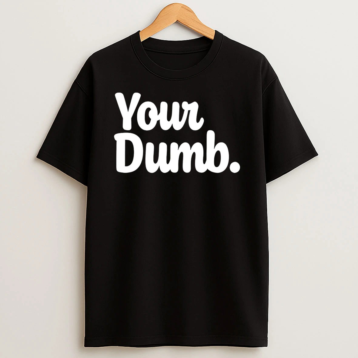 Josh Malina Your Dumb T Shirt