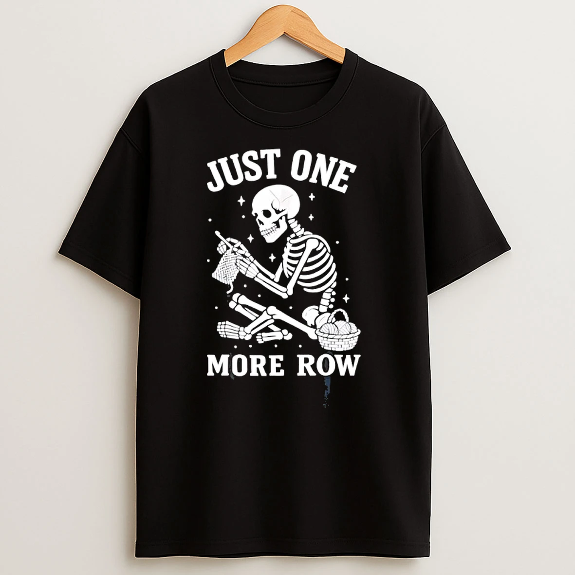 Just One More Row Crochet Skeleton Crocheting Knitting Lover T Shirt