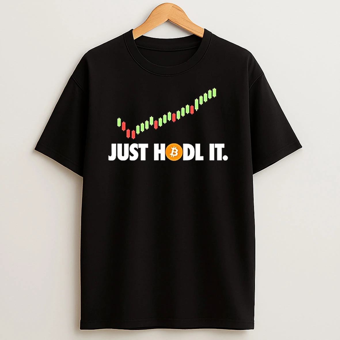 Just Hodl It Btc Bitcoin Crypto Trader Miner Investor T Shirt