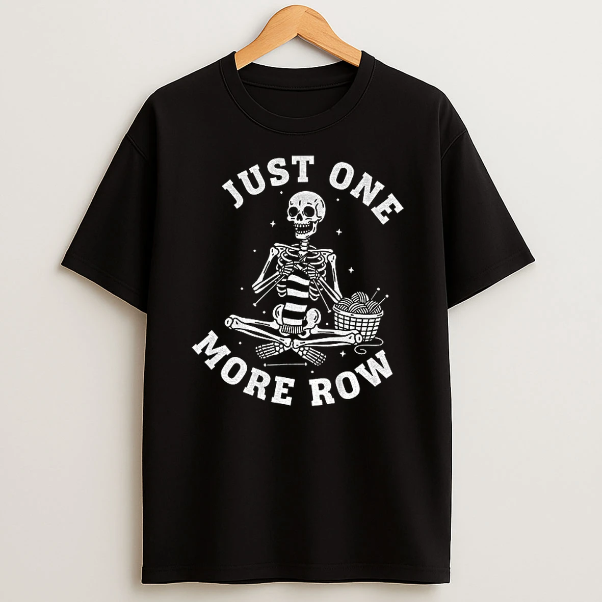 Just One More Row Funny Knitting Skeleton T Shirt