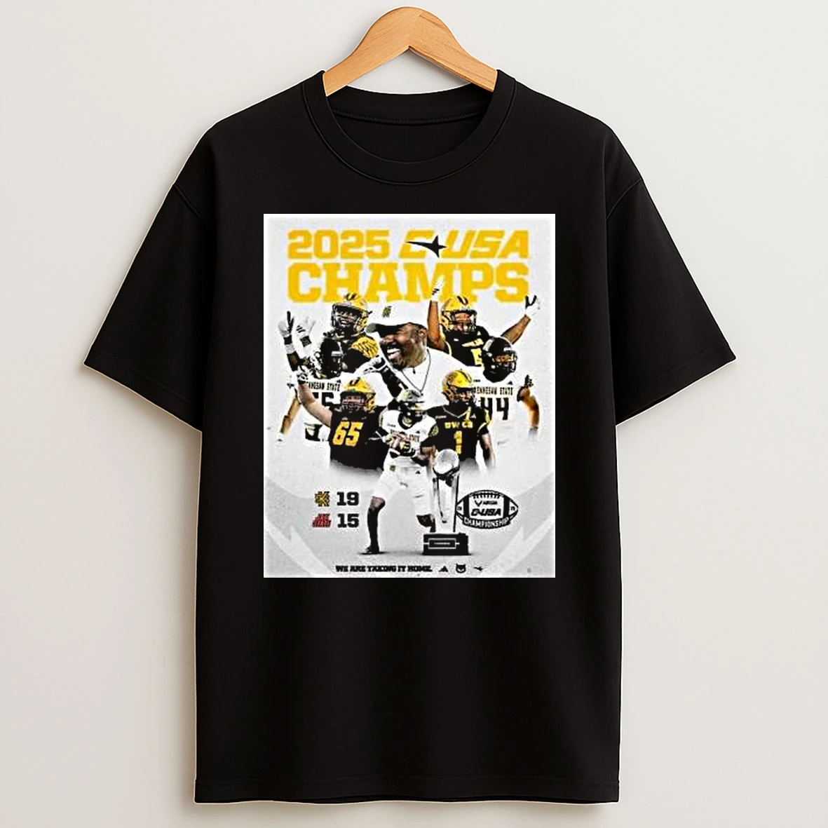 Kennesaw State Owls 2025 Conference Usa Football Champions We Are Taking It Home T Shirt