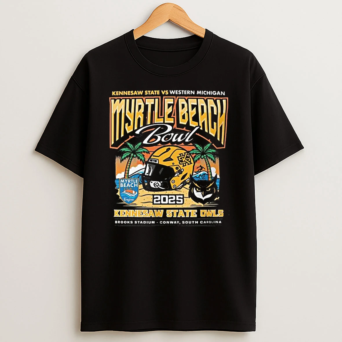 Kennesaw State Vs Western Michigan Myrtle Beach Bowl Kennesaw State Owls Brooks Stadium Conway South Carolina T Shirt