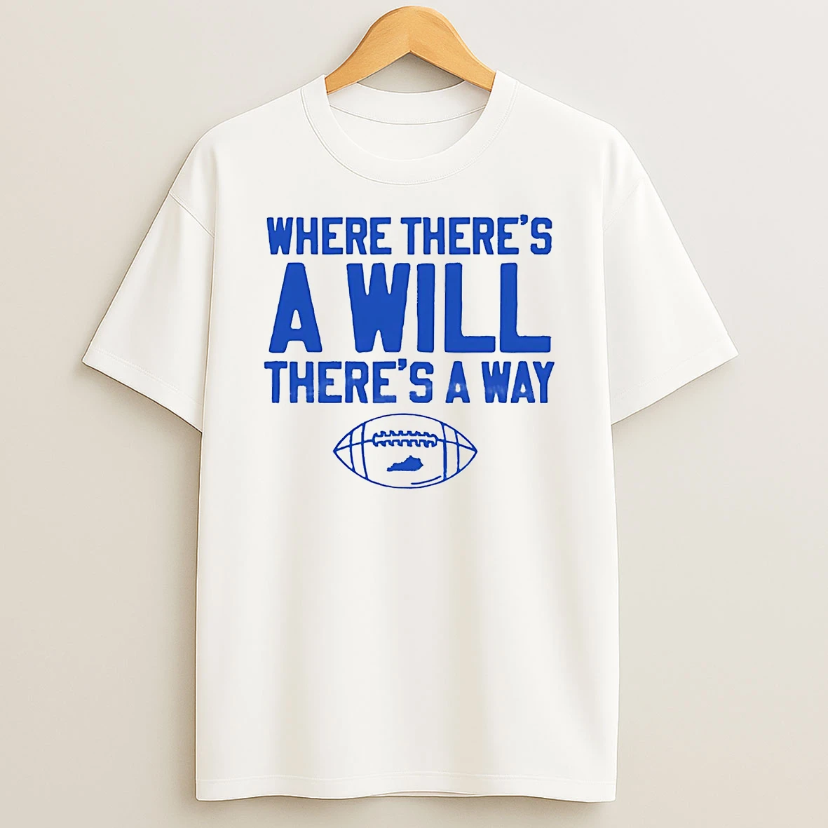 Kentucky Wildcats Where Theres A Will Theres A Way T Shirt