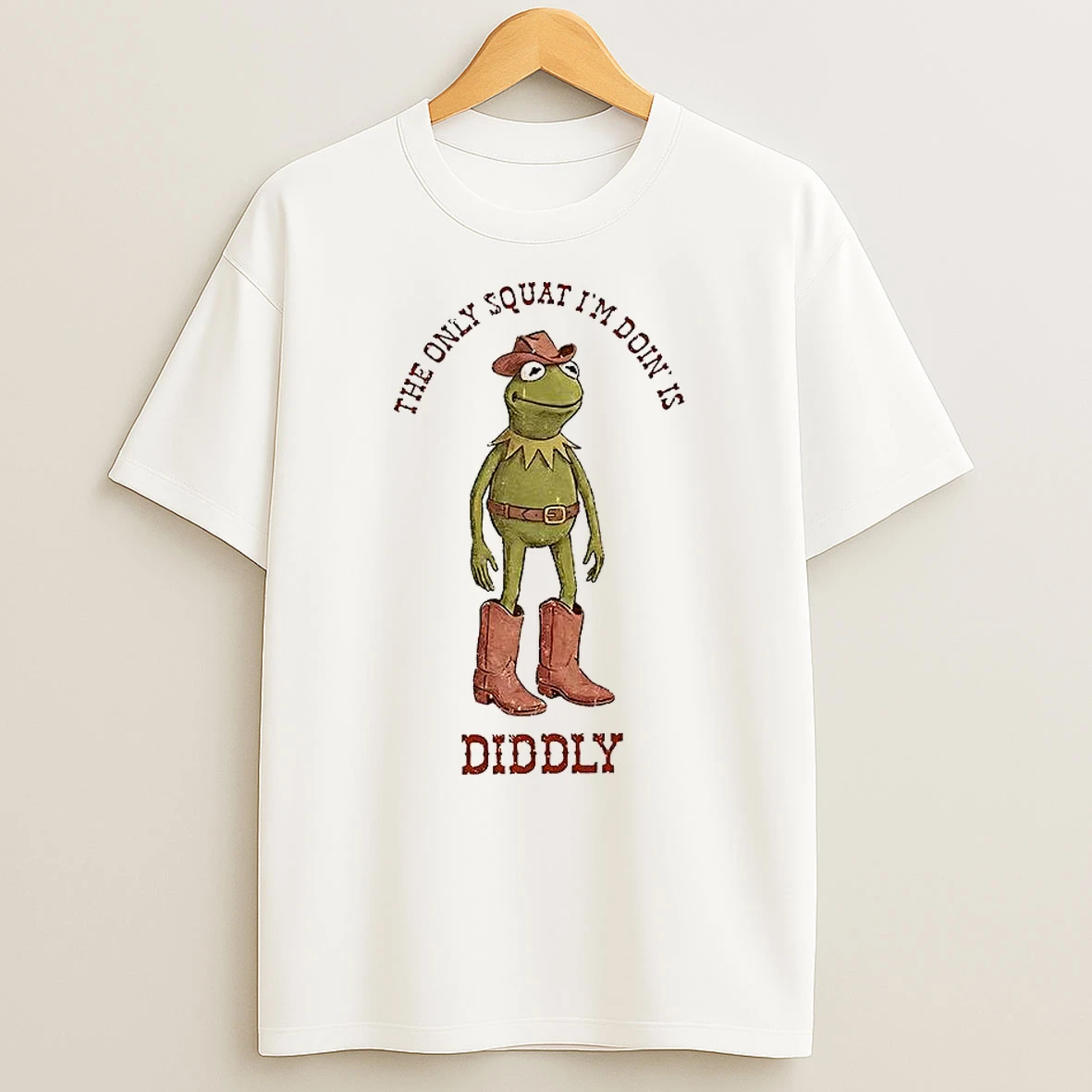 Kermit The Cowboy Frog The Only Squat Im Doin Is Diddly Muppet T Shirt
