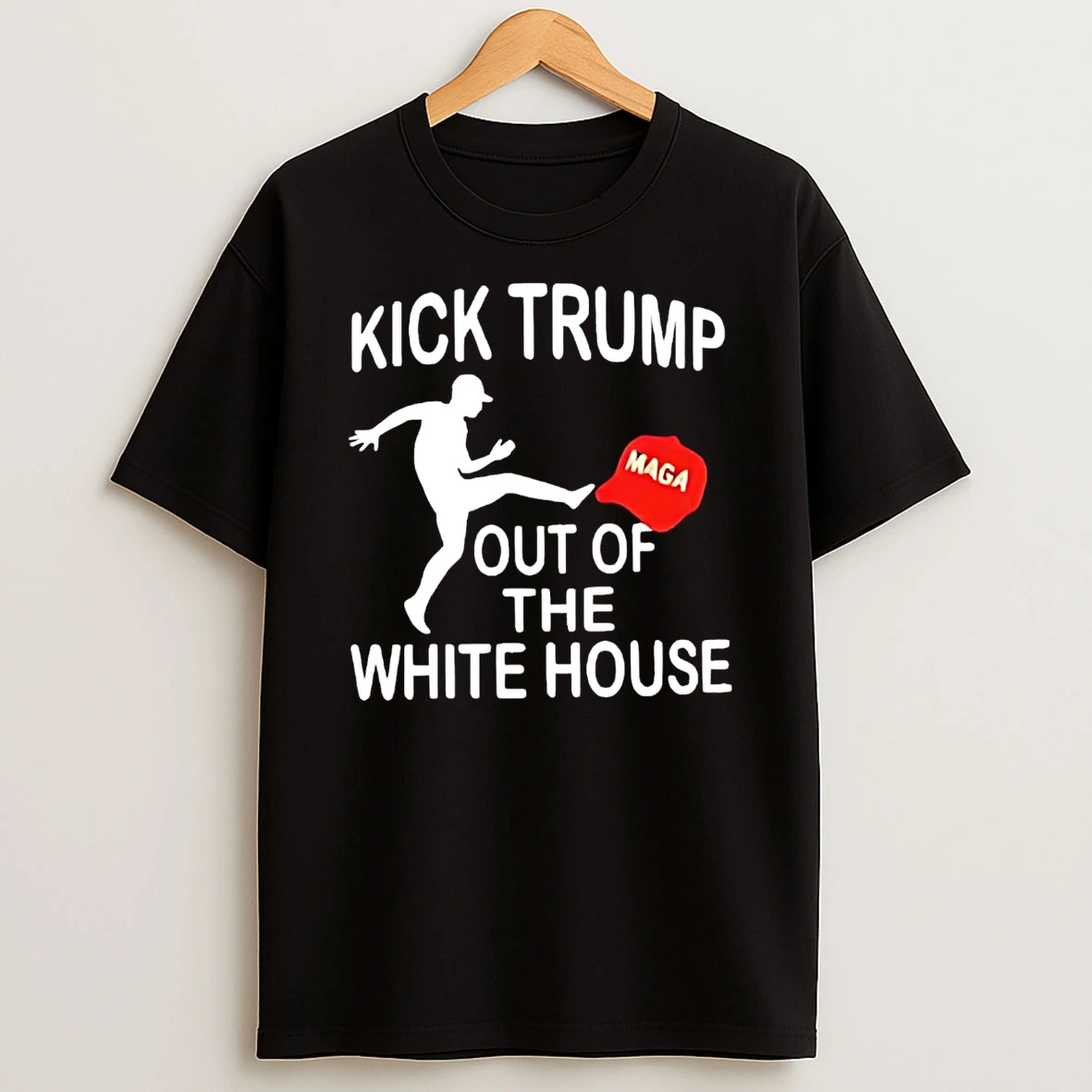 Kick Trump Out Of The White House T Shirt