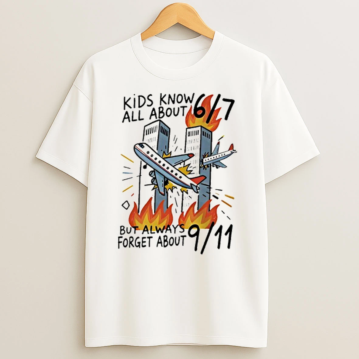 Kids Know All About 67 But Always Forget About 911 T Shirt