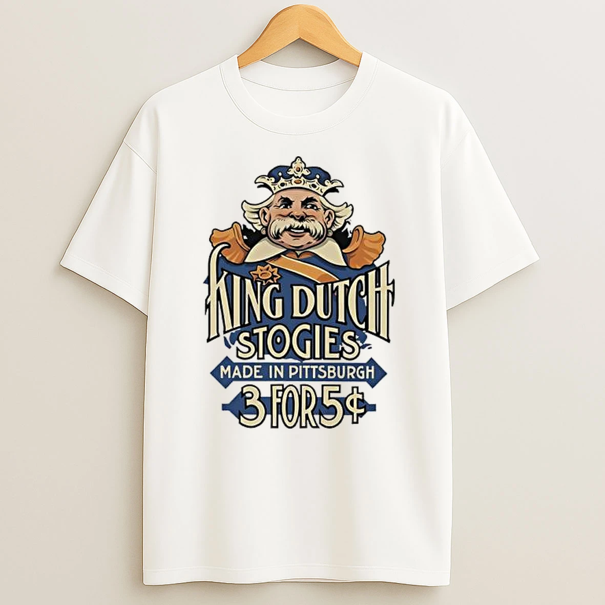 King Dutch Stogies Made Om Pittsburgh 3 For 5 T Shirt
