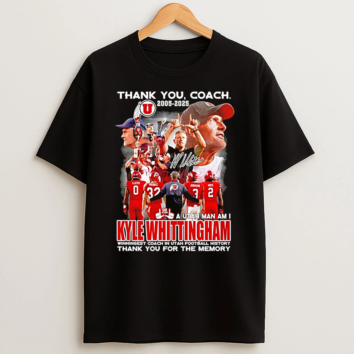 Kyle Whittingham Thank You Coach 2005 2025 A Utah Man Am I T Shirt