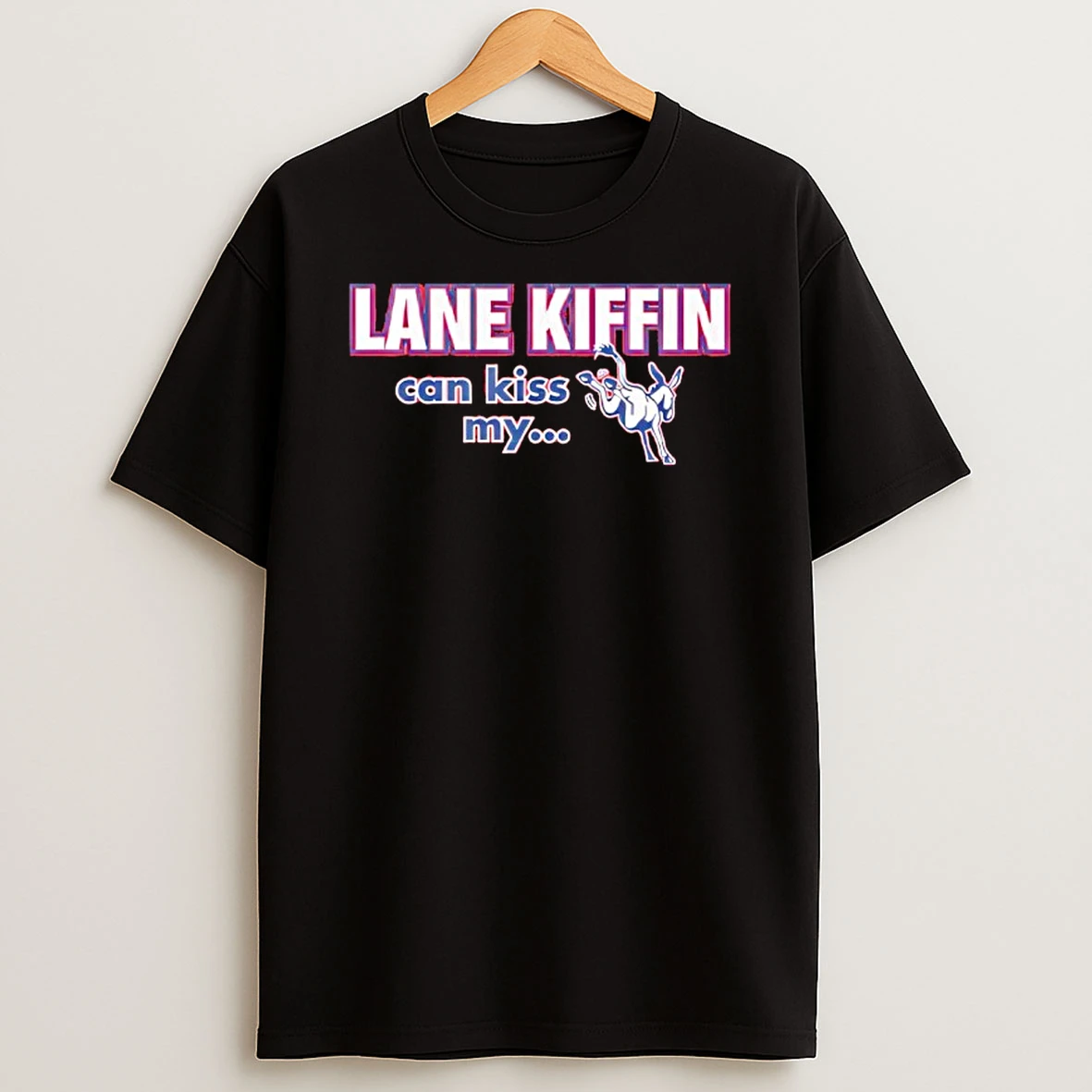 Lane Kiffin Can Kiss My And Lsu Can Do The Same T Shirt