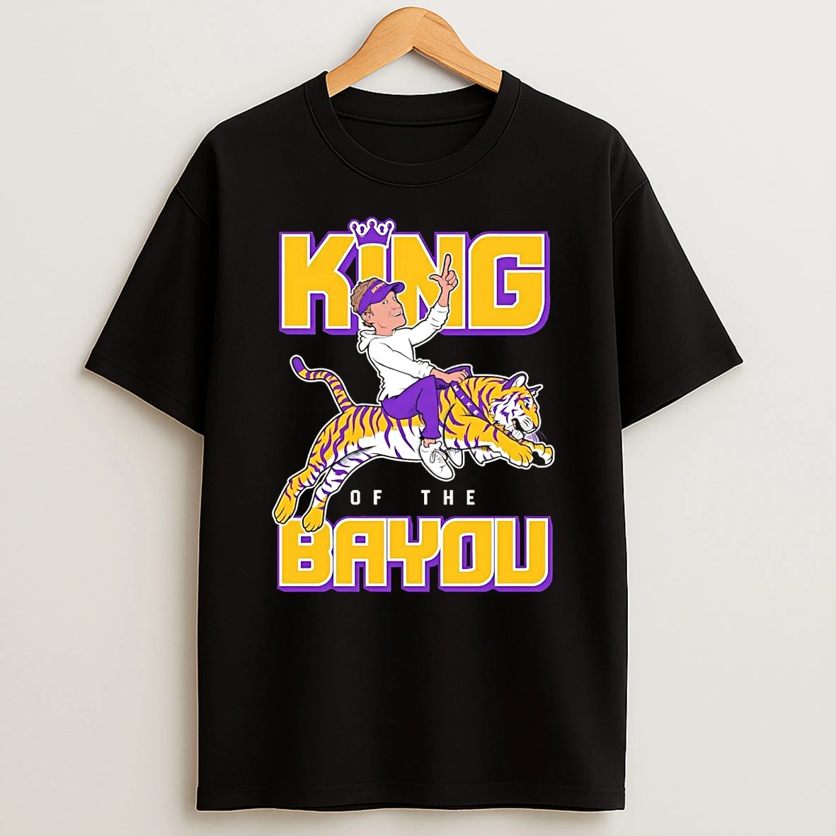 Lane Kiffin King Of The Bayou Coach Lsu Tigers T Shirt