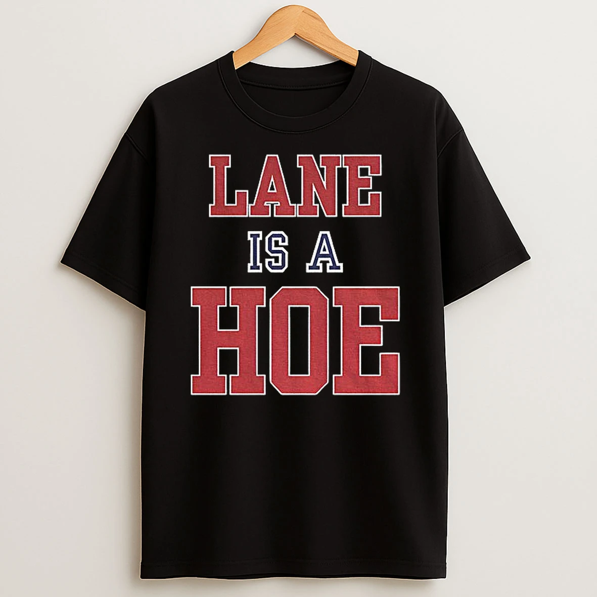 Lane Is A Hoe Lane Kiffin Troll T Shirt